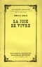 Émile Zola - La joie de vivre - les Rougon-Macquart.