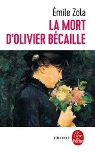 Émile Zola - La Mort d'Olivier Bécaille.