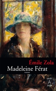 Émile Zola - Madeleine Férat.