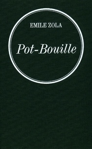 Émile Zola - Pot-Bouille - Les Rougon-Macquart.