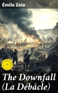 The Downfall (La Débâcle)