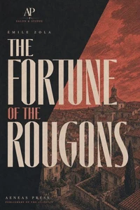 The Fortune of the Rougons