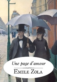  Émile Zola - Une page d'amour (Edition Intégrale - Version Entièrement Illustrée).