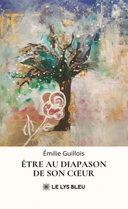 Être au diapason de son cœur