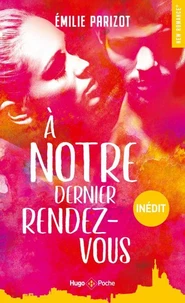 À notre dernier rendez-vous - inédit