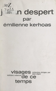 Émilienne Kerhoas et Jean Digot - Jehan Despert.