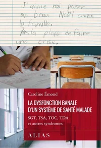 La dysfonction banale d'un systeme de sante malade