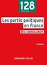 Éric Agrikoliansky - Les partis politiques en France - 3e éd.