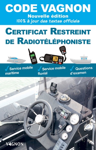 Code Vagnon. Certificat restreint de radiotéléphoniste