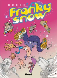 Franky Snow T01 : Slide à mort