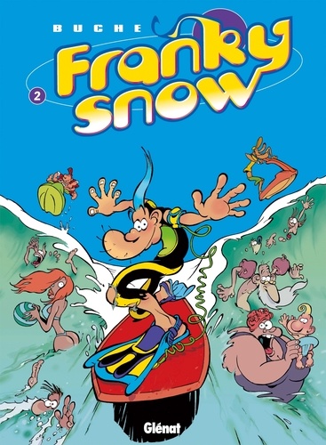 Franky Snow T02 : Totale éclate