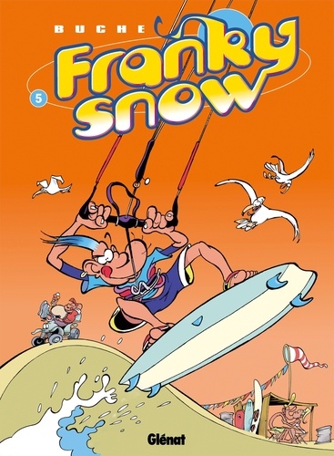 Franky Snow T05 : Une vague de fraîcheur