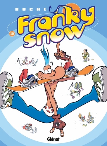 Franky Snow T10 : Fondu de snow
