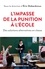 L'impasse de la punition à l'école. Des solutions alternatives en classe