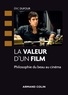 Éric Dufour - La valeur d'un film - Philosophie du beau au cinéma.
