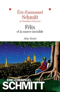 Télécharger des livres complets en ligne gratuitement Félix et la source invisible