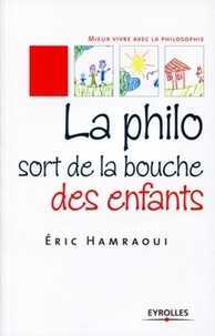 Éric Hamraoui - La philo sort de la bouche des enfants.