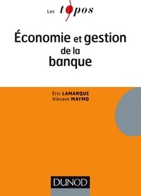Éric Lamarque et Vincent Maymo - Economie et gestion de la banque.