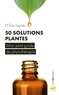 Éric Lorrain - 50 solutions plantes - Mon petit guide de phytothérapie.