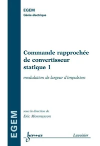 Commande rapprochée de convertisseur statique 1 : modulation de largeur d'impulsion