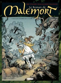 Le Roman de Malemort T01 : Sous les Cendres de la Lune