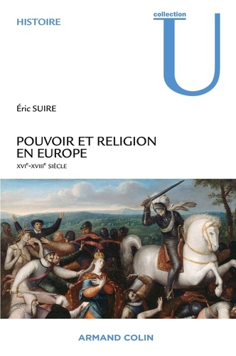 Pouvoir et religion en Europe. XVIe-XVIIIe siècle