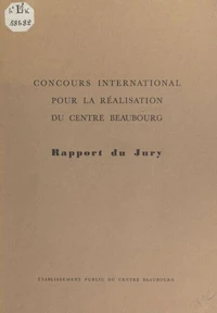 Concours international pour la réalisation du centre Beaubourg