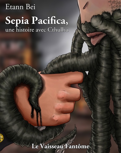Sepia Pacifica. Une histoire avec Cthulhu.