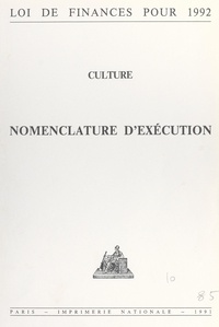  État français - Loi de finances pour 1992 : Culture - Nomenclature d'exécution.