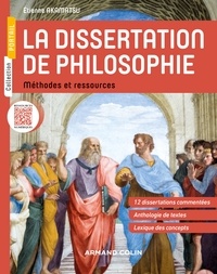 Étienne Akamatsu - La dissertation de philosophie - Méthodes et ressources.