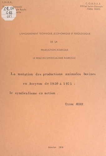 La mutation des productions animales bovines en Aveyron de 1950 à 1975 : le syndicalisme en action