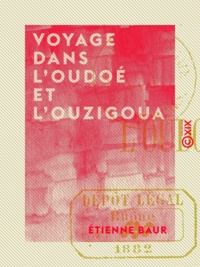 Étienne Baur - Voyage dans l'Oudoé et l'Ouzigoua - Zanguebar.