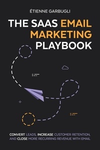  Étienne Garbugli - The SaaS Email Marketing Playbook.
