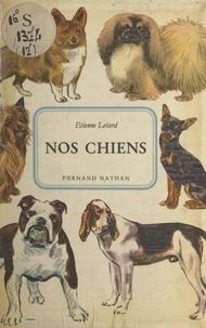Étienne Letard et Harald Wiberg - Nos chiens.