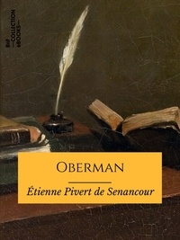 Étienne Pivert de Senancour - Oberman - Lettres publiées par M. Senancour - Texte intégral.