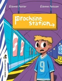Étienne Poirier - Prochaine station.