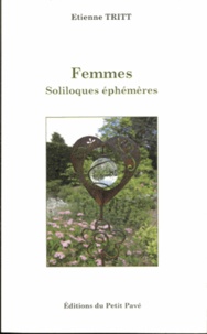 Étienne Tritt - Femmes soliloques éphémères.