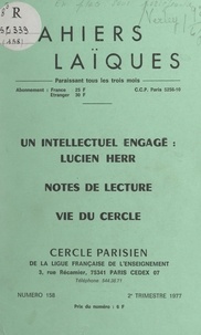 Étienne Verley et Prosper Alfaric - Un intellectuel engagé : Lucien Herr - Notes de lecture. Vie du Cercle.