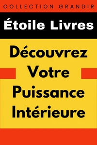 Découvrez Votre Puissance Intérieure