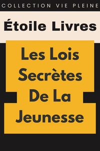 Les Lois Secrètes De La Jeunesse