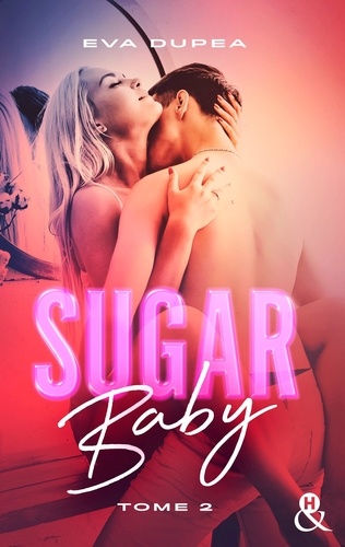 Sugar Baby - Tome 2