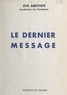 Ève Amitiste - Le dernier message.