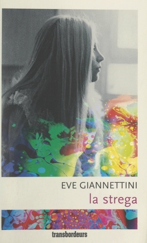 Ève Giannettini - La strega.