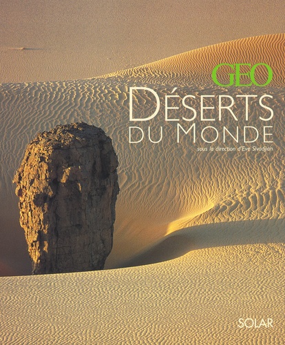 Ève Sivadjian - Deserts Du Monde Geo.
