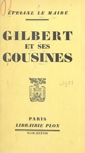 Éveline Le Maire - Gilbert et ses cousines.
