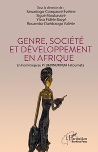 Éveline Sawadogo-Compaoré et Moubassiré Sigué - Genre, société et développement en Afrique.