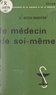 Évelyne Aziza-Shuster et Georges Canguilhem - Le médecin de soi-même.