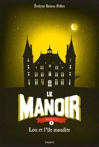 Le Manoir, Tome 5, Lou et l'île maudite
