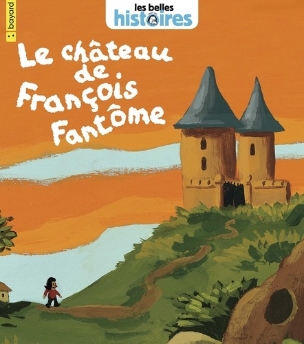 Le château de François Fantôme