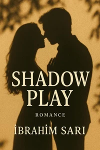 Shadow Play